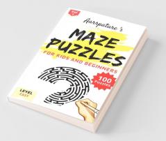 Maze Puzzles For Kids And Beginners [ Easy Level ] : 100 Maze Puzzles For Kids And Beginning Adults L Volume 1 L With Large Prints