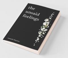 The Unsaid Feeling