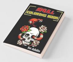 Skull Coloring Book For Adults : Over 70 Skull Coloring Pages To Relax And Reduce Stress Sugar Skull Coloring Book