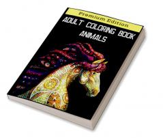 Adult Coloring Book Animals : Stress Relieving Designs Animals Fun Easy and Relaxing Coloring Pages for Animal Lovers
