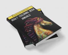 Adult Coloring Book Animals : Stress Relieving Designs Animals Fun Easy and Relaxing Coloring Pages for Animal Lovers