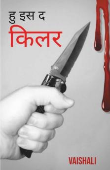 Who Is The Killer / हु इज द किलर
