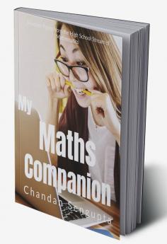 My Maths Companion: Selected Topics from the High School Stream of Mathematics