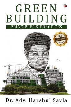 Green Building : Principles And Practices