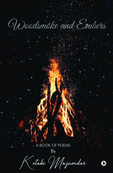 Woodsmoke And Embers