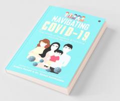 Navigating Covid-19: True Stories Of Pregnancy And Parenting Amid The Pandemic