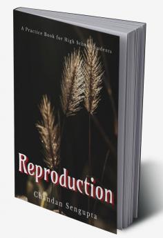 Reproduction: A Practice Book for High School Students