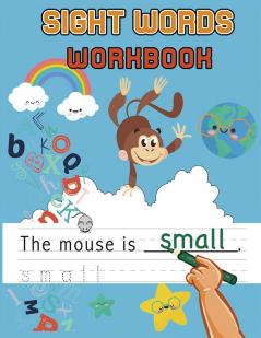 Sight Words Workbook : Learn to Write and Read Kindergarten Sight Words Sight Word Activities