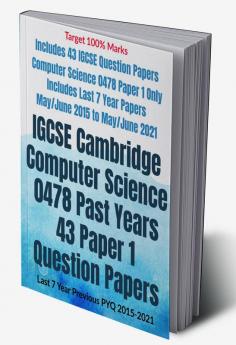 IGCSE Cambridge Computer Science 0478 Past Years 43 Paper 1 Question Papers : Last 7 Year Previous PYQ 2015-2021