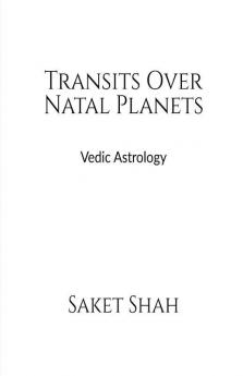 Transits Over Natal Planets: Vedic Astrology