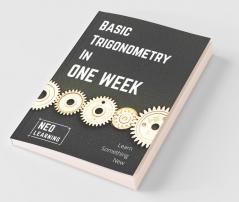 Basic Trigonometry In One Week : With An Introduction To Brain Based Learning (Bbl) | Special Indian Edition