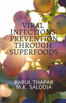 Viral Infections: Prevention Through Superfoods