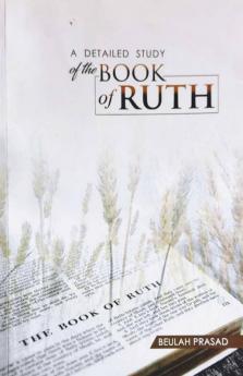 A Detailed Study Of The Book Of Ruth