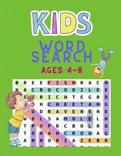 Kids Word Search Ages 4-8 : Word Search for Kids - Large Print Word Search Game - Practice Spelling Learn Vocabulary and Improve Reading Skills for Children Vol 1