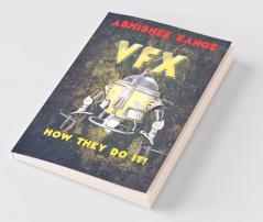 Vfx : How They Do It