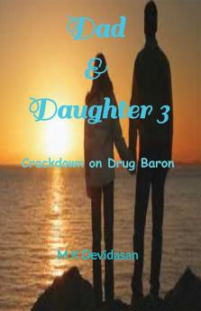 Dad &amp; Daughter 3 : Crackdown on Drug Baron