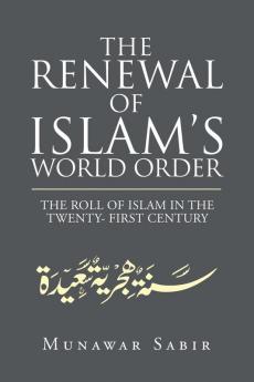 The Renewal of Islam's World Order