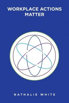 Workplace Actions Matter