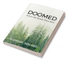 Doomed : When the roads turn red