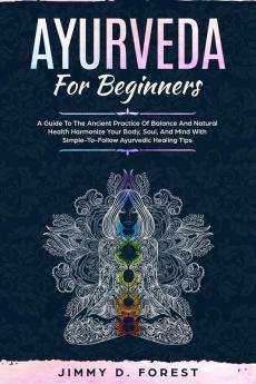 Ayurveda For Beginners