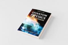 Quantum Physics for Beginners