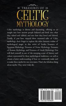 Treasures Of Celtic Mythology: The Collection Of Folk Tales And Stories Of Enchantment Gods And Heroes Throughout The Celtic History