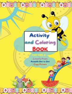 Activity and Coloring Book for Kids 3+ Coloring Pages Animals Dot to Dot Color by Numbers Copy Picture