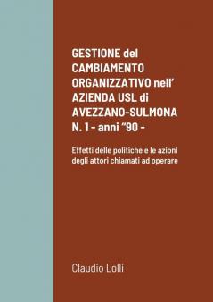 GESTIONE del CAMBIAMENTO ORGANIZZATIVO nell' AZIENDA USL di AVEZZANO-SULMONA N. 1 - anni 90 -