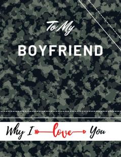 To My Boyfriend Why I Iove You: Valentine's Day Notebook Gift Love Messages Journal Love Notes Dairy (85 x 11 ) 100 Pages Blank Grid Notebook