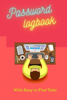 Password Logbook: With Easy Find Tabs