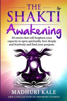 The Shakti Awakening - Madhuri