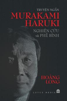 Truyện Ngắn Murakami Haruki Nghi�N Cứu V� Ph� B�Nh (Paperback Or Softback)