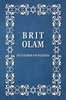 BRIT OLAM Prayer Book for Noahides
