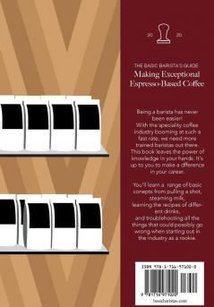 The Basic Barista's Guide: Making Exceptional Espresso-Based Coffee: 001 (Discover Coffee)