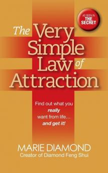 The Very Simple Law of Attraction: Find Out What You Really Want from Life . . . and Get It!: Find Out What You Really Want from Life . . . and Get It!