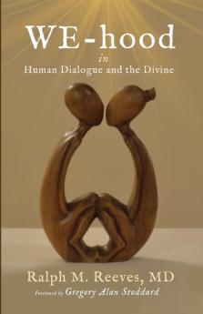 WE-hood: in Human Dialogue and the Divine