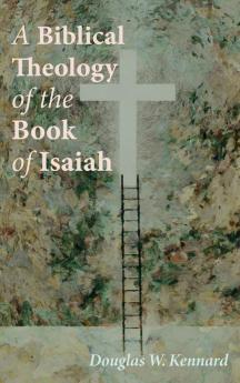 A Biblical Theology of the Book of Isaiah