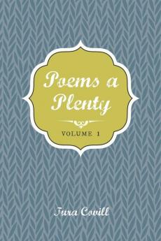 Poems a Plenty: Volume 1