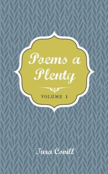 Poems a Plenty: Volume 1