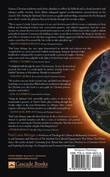 Setting the Spiritual Clock: Sacred Time Breaking Through the Secular Eclipse (Worship and Witness)