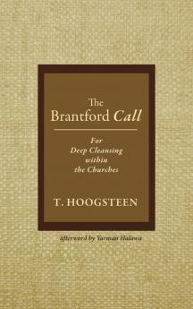 The Brantford Call: For Deep Cleansing Within the Churches