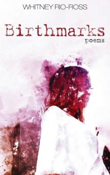 Birthmarks: Poems