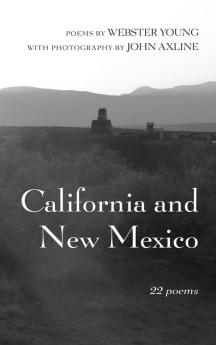 California And New Mexico: 22 Poems