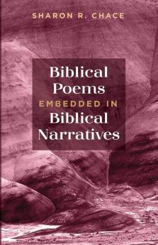 Biblical Poems Embedded in Biblical Narratives