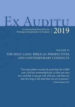 Ex Auditu - Volume 35: An International Journal for the Theological Interpretation of Scripture