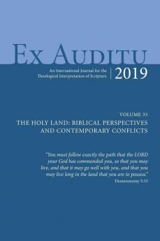 Ex Auditu - Volume 35: An International Journal for the Theological Interpretation of Scripture