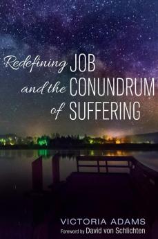 Redefining Job and the Conundrum of Suffering