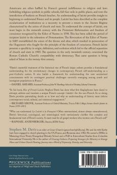 Rise of French Laïcité: French Secularism from the Reformation to the Twenty-First Century: 7 (Evangelical Missiological Society Monograph)