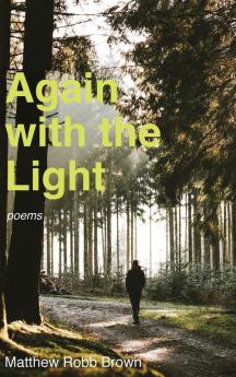 Again with the Light: Poems