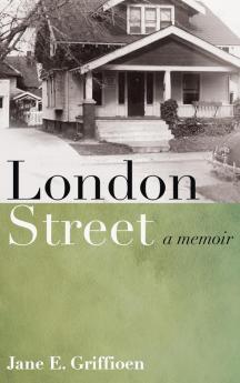 London Street: A Memoir